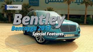 2017 Bentley Bentayga Feature Highlights YallaMotor.com