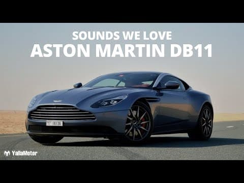 Aston Martin DB11 | Sounds We Love 4 | YallaMotor